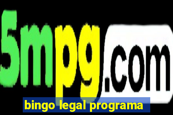bingo legal programa
